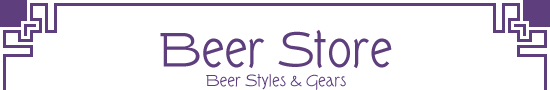 Beer Store - Beer Styles and Gears
